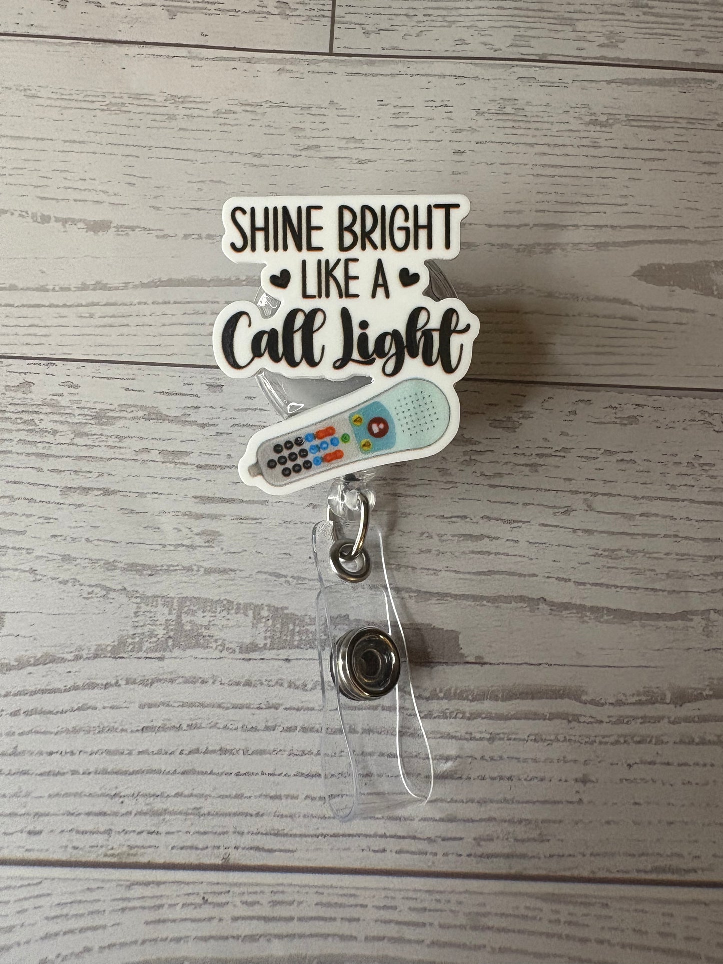 Shine Bright Like a Call Light Badge Reel | Funny Nurse ID Holder