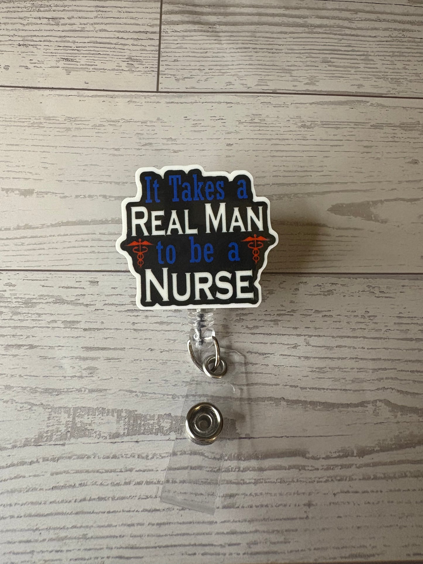 Real Man Nurse Badge Reel | Male Nurse ID Holder