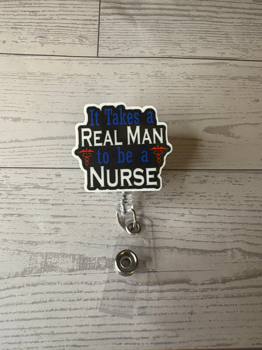 Real Man Nurse Badge Reel | Male Nurse ID Holder