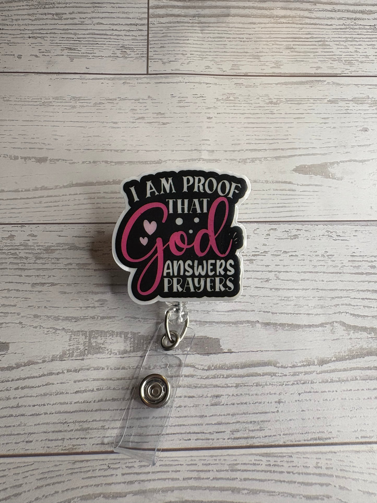 I Am Proof That God Answers Prayers Badge Reel – Faith Inspirational ID Holder