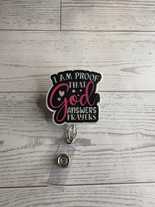 I Am Proof That God Answers Prayers Badge Reel – Faith Inspirational ID Holder