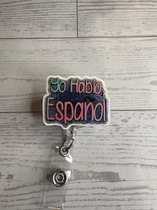 Yo Hablo Español Badge Reel – Bilingual Badge – Retractable ID Holder